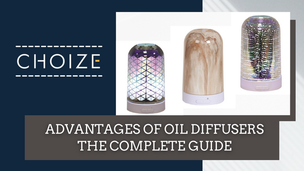 Advantages of Oil Diffusers - The Complete guide